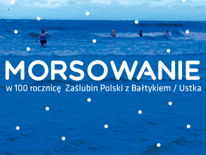 MORSOWANIE w 100 rocznicę Zaślubin Polski z Bałtykiem / Ustka