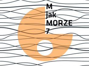 M jak Morze 7 /  wystawa poplenerowa