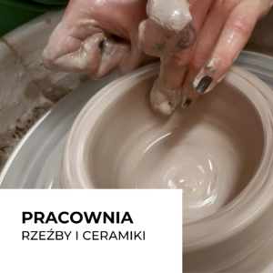 Read more about the article PRACOWNIA RZEŹBY I CERAMIKI
