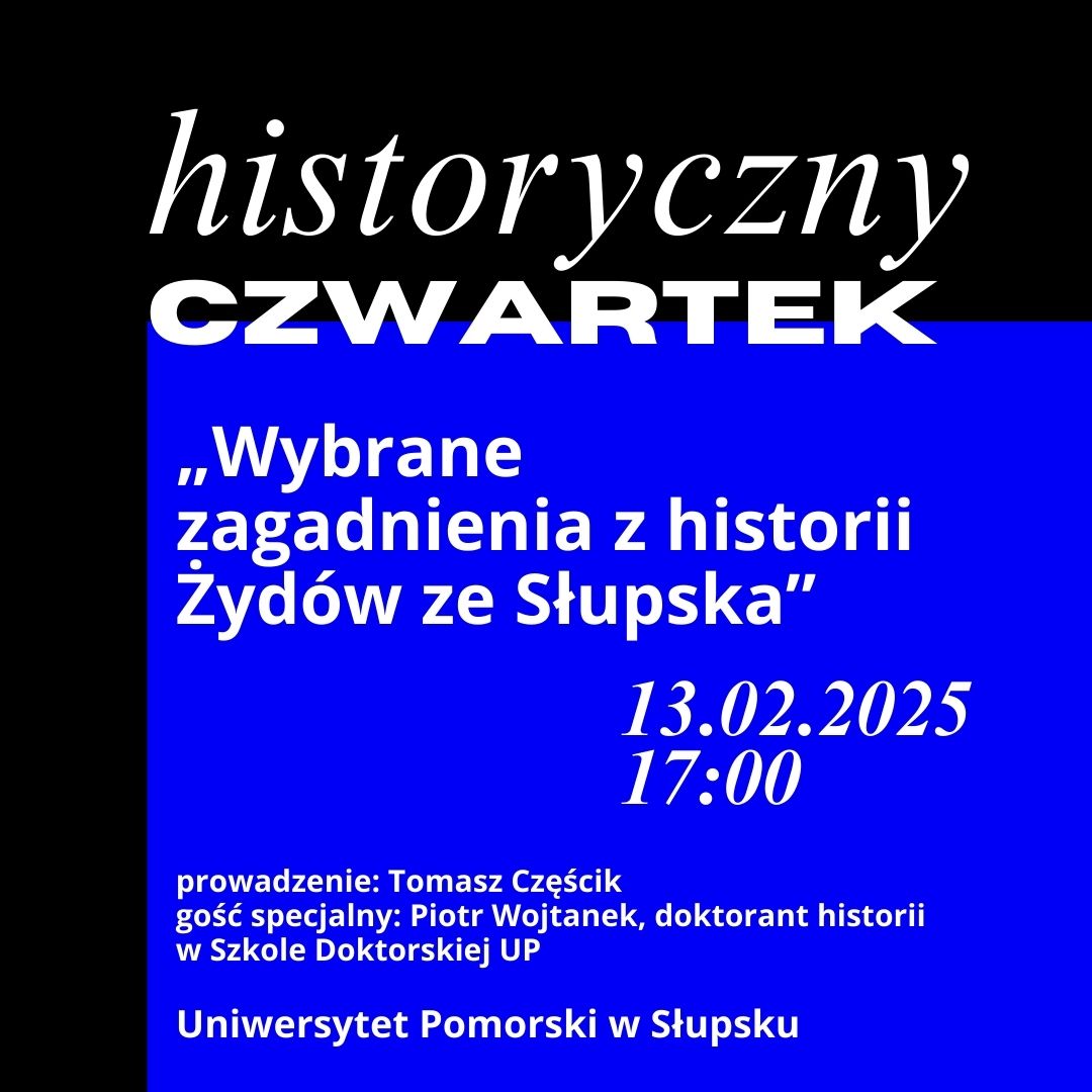 You are currently viewing Słupski HISTORYCZNY CZWARTEK: „Wybrane zagadnienia z historii Żydów ze Słupska”
